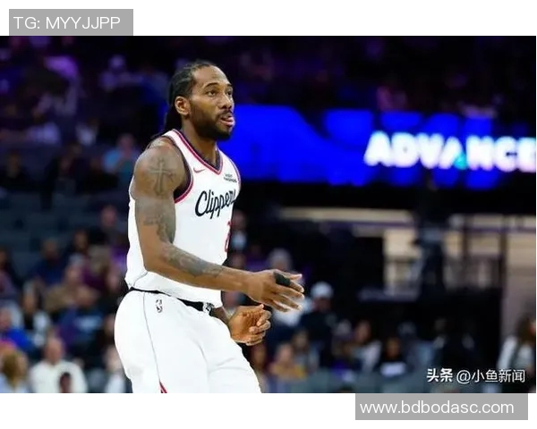 莱昂纳德轮休引发热议快船队面临联盟警告与处罚风险