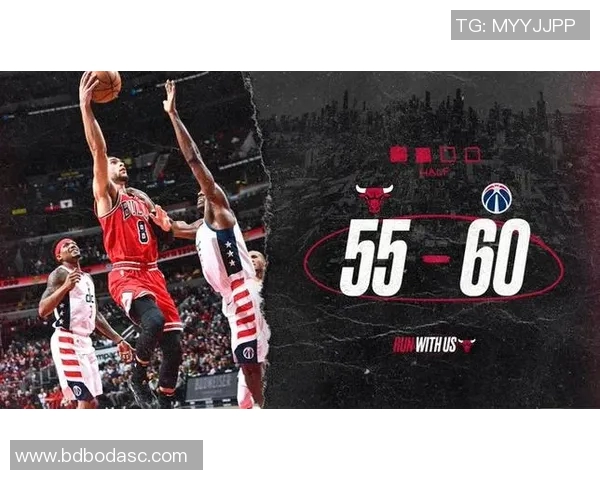 奇才与公牛激战篮球304场次期待精彩对决与精彩表现